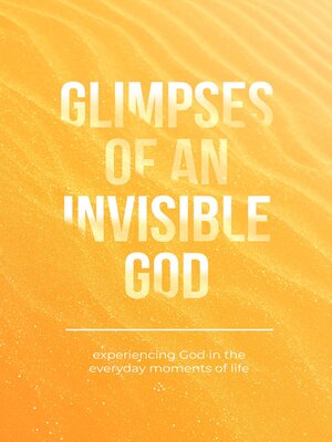 cover image of Glimpses of an Invisible God